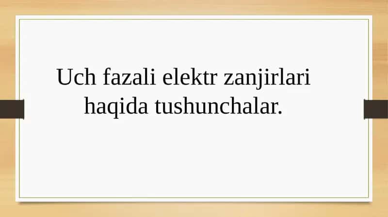 Uch fazali elektr zanjirlari haqida tushunchalar