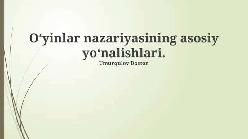 O'yinlar nazariyasining asosiy yo'nalishlari