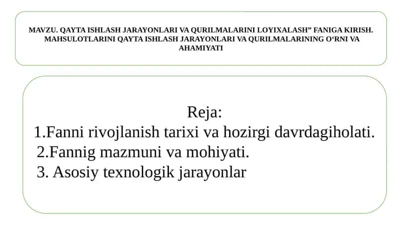 Qayta ishlash jarayonlari va qurilmalari