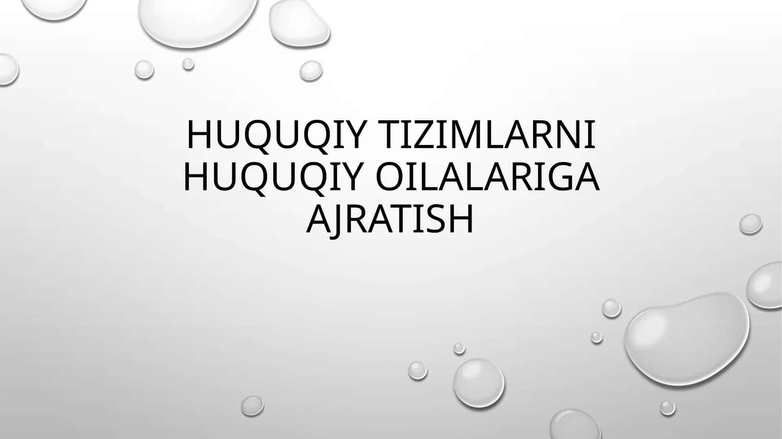 Huquqiy tizimlarni huquqiy oilalariga ajratish