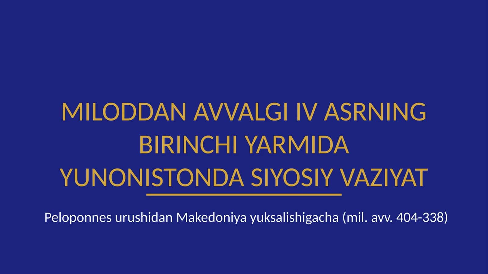 Miloddan avvalgi IV asrning birinchi yarmida Yunonistonda siyosiy vaziyat