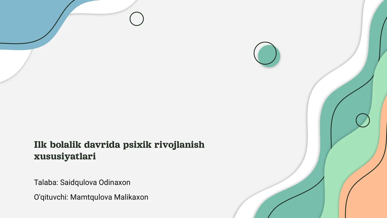 Ilk bolalik davrida psixik rivojlanish xususiyatlari
