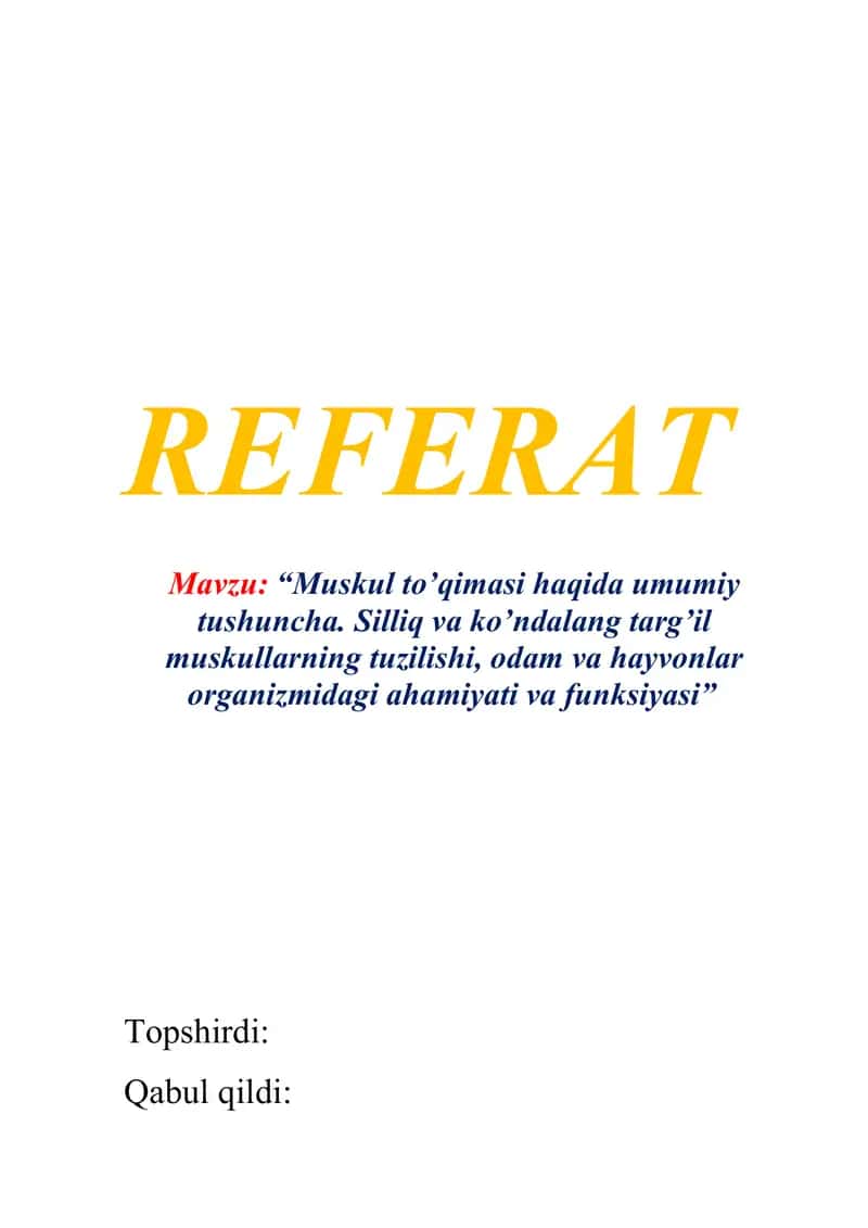 Muskul to’qimasi haqida umumiy tushuncha