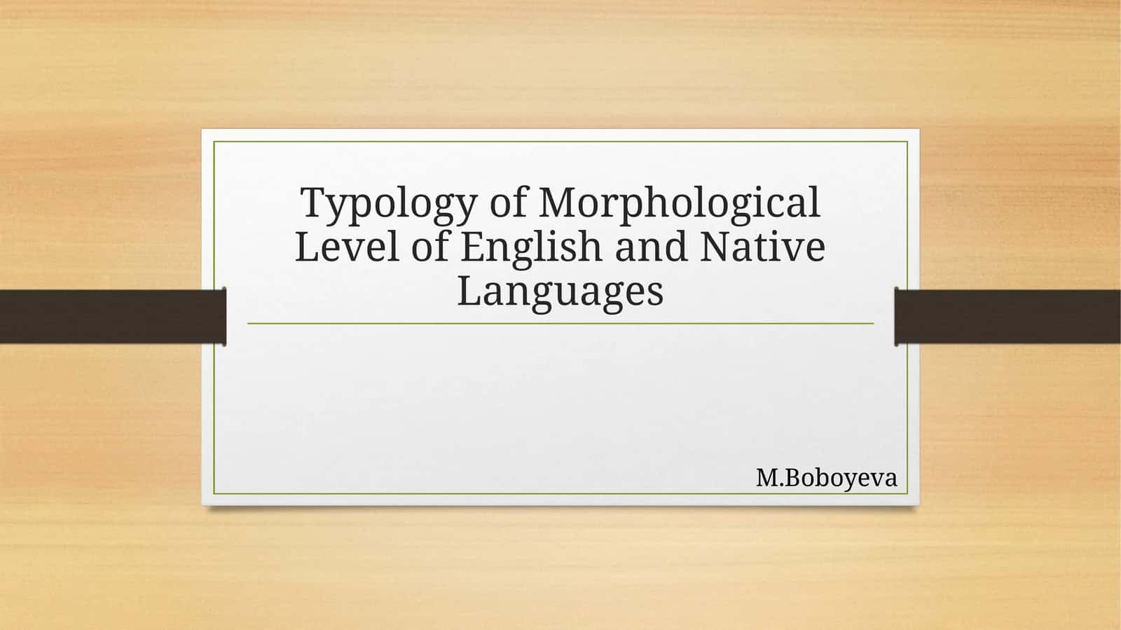 Typology of Morphological Level of English and Native Languages