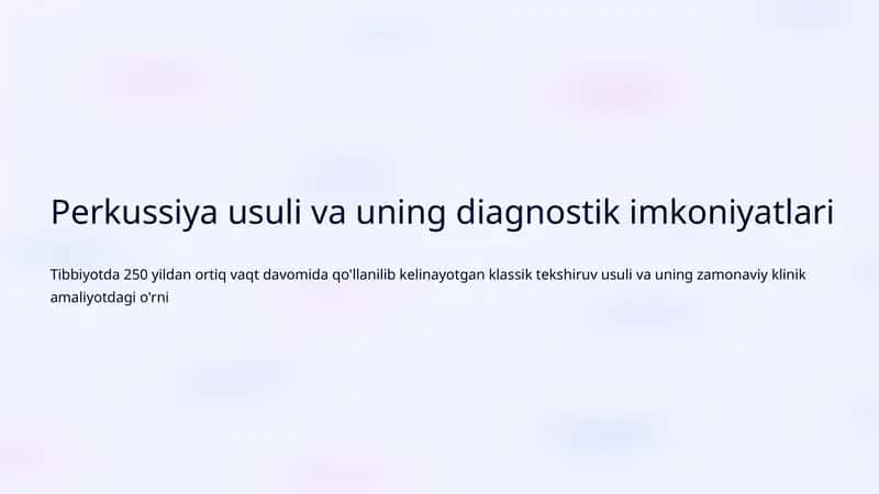 Perkussiya usuli va uning diagnostik imkoniyatlari