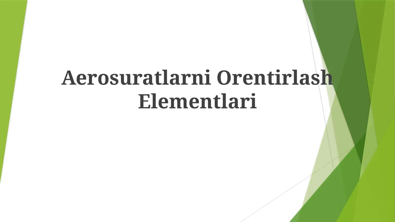 Aerosuratlarni Orentirlash Elementlari