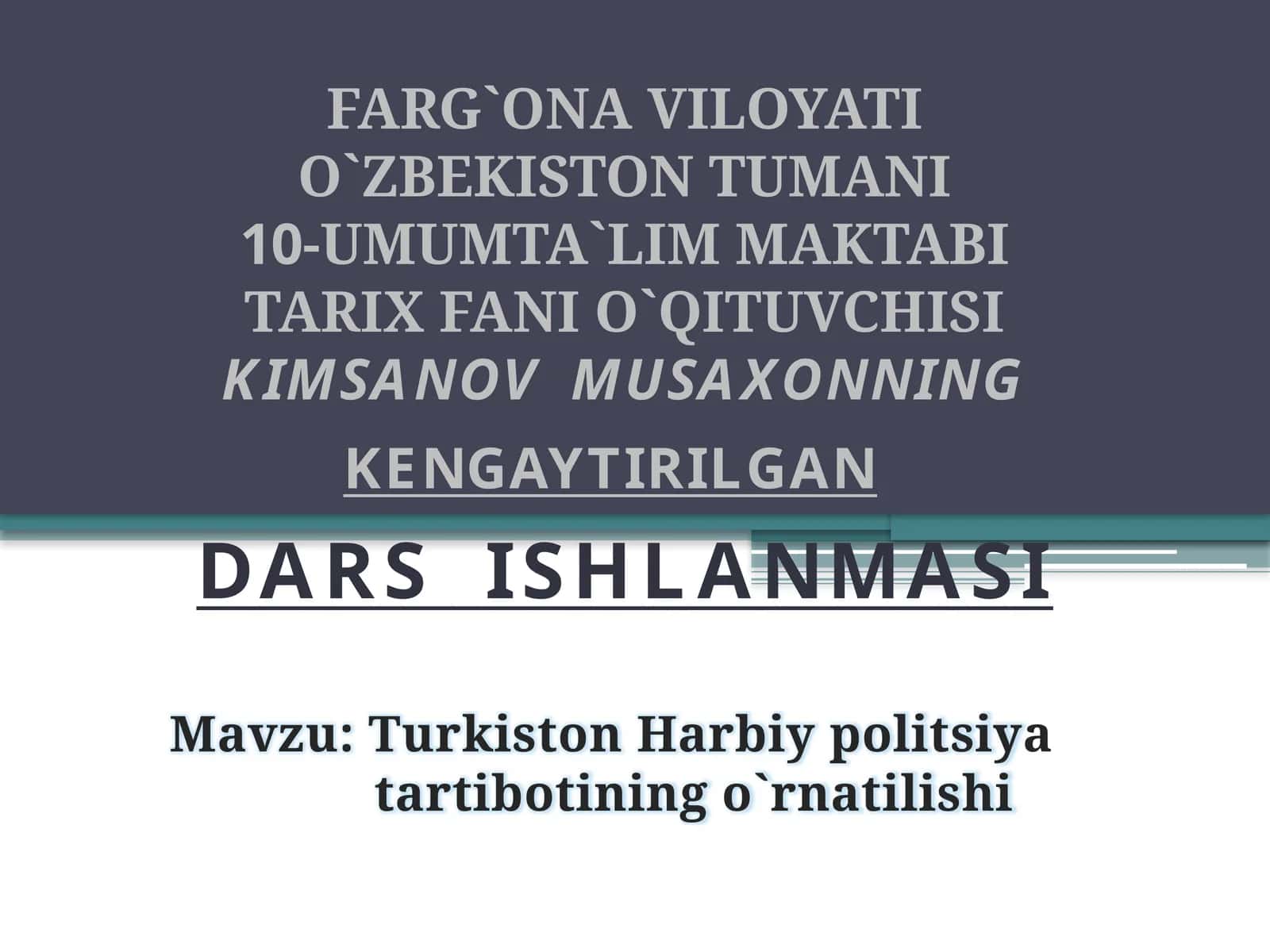 Turkiston Harbiy politsiya tartibotining o`rnatilishi