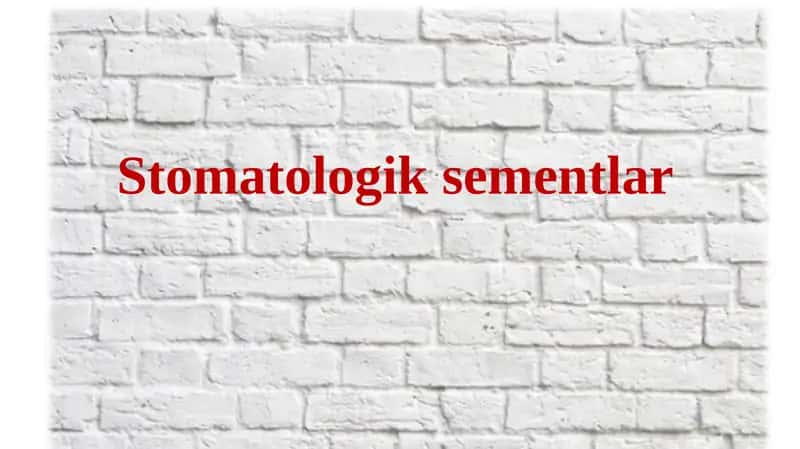 Stomatologik sementlar