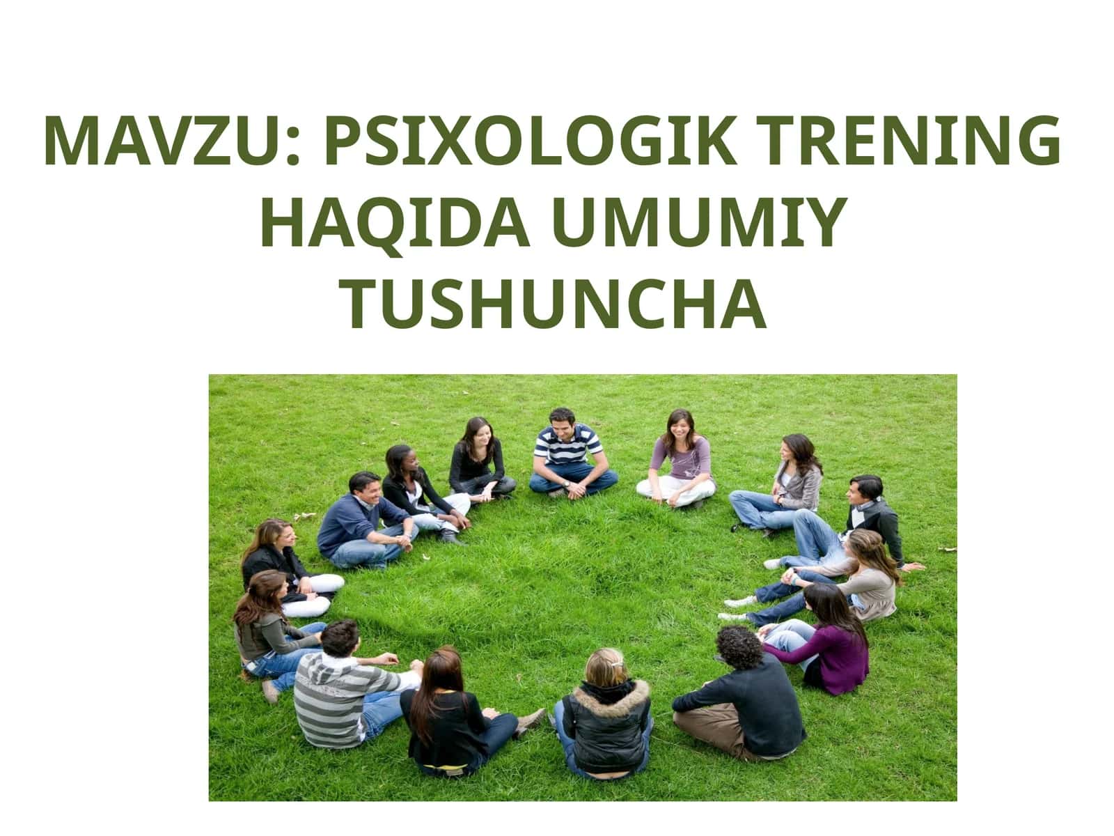 PSIXOLOGIK TRENING HAQIDA UMUMIY TUSHUNCHA