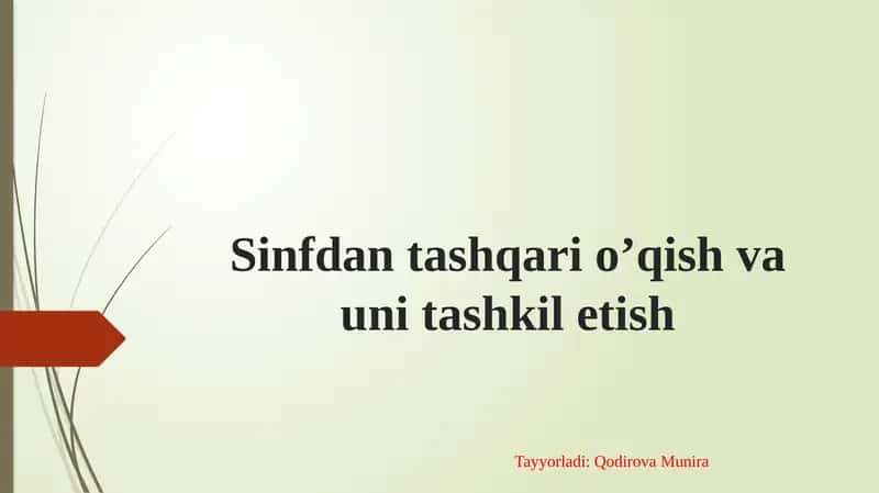 Sinfdantashqario’qish va unitashkiletish