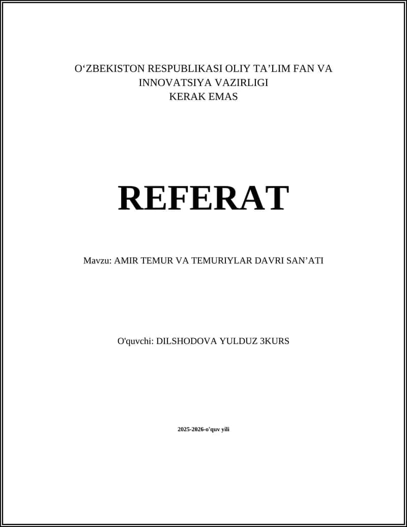 AMIR TEMUR VA TEMURIYLAR DAVRI SANʼATI