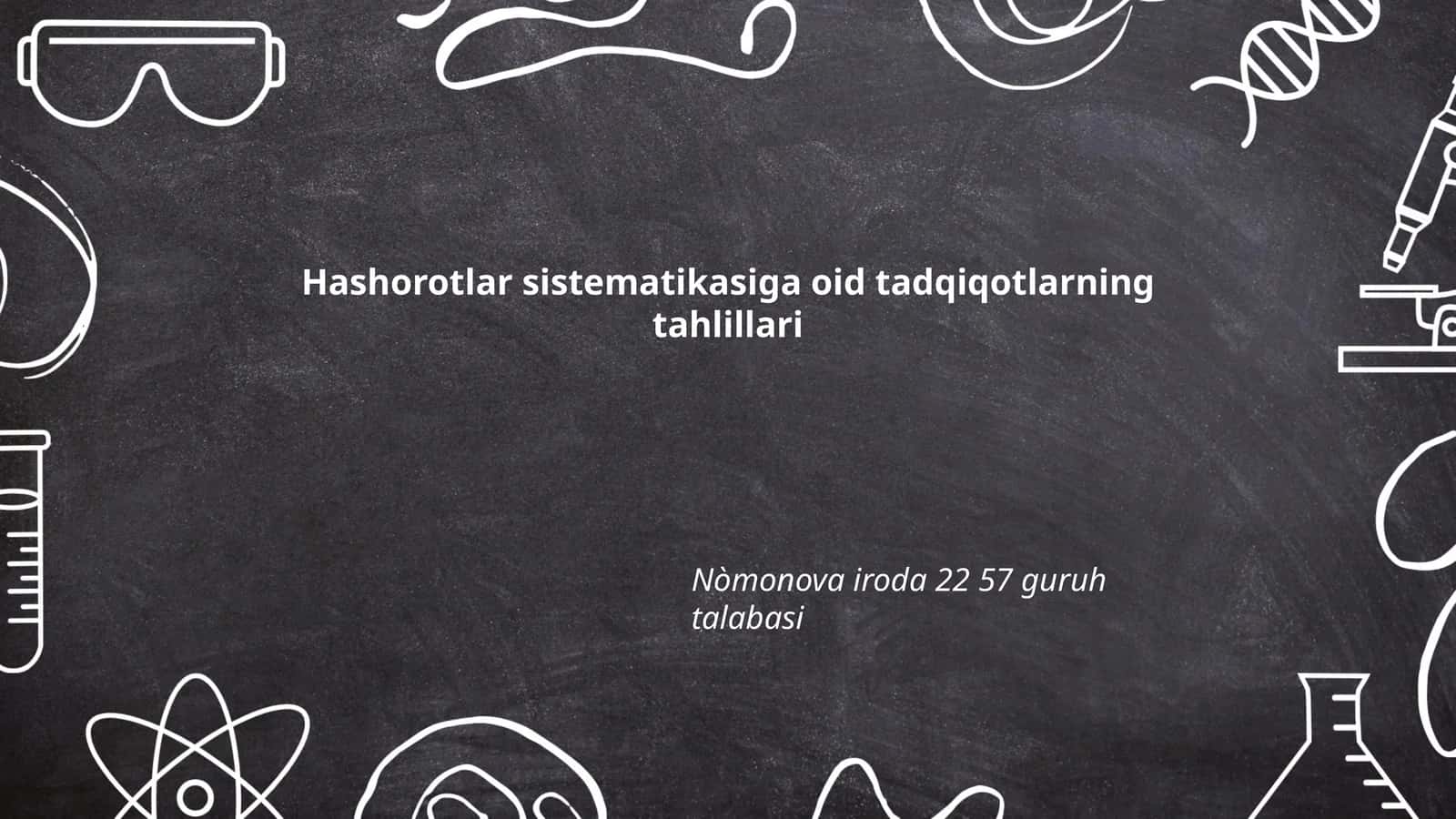 Hashorotlar sistematikasiga oid tadqiqotlarning tahlillari