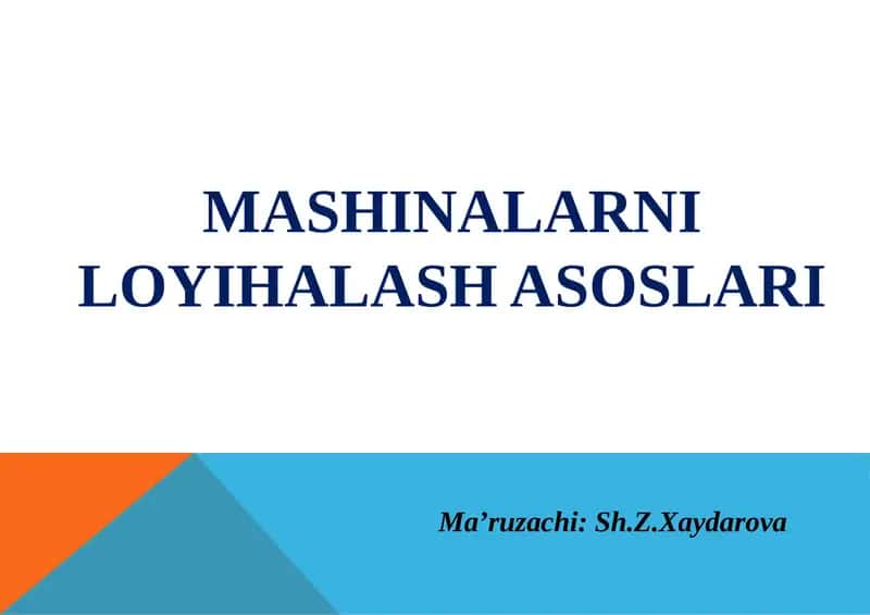 Mashinalarni loyihalash asoslari