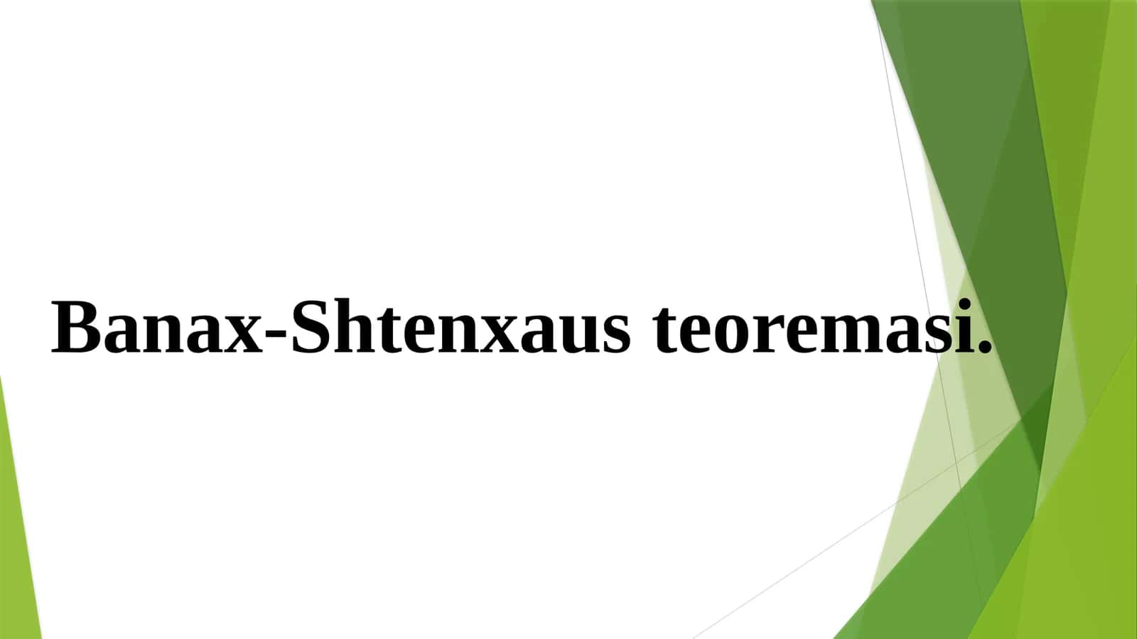 Banax-Shtenxausteoremasi