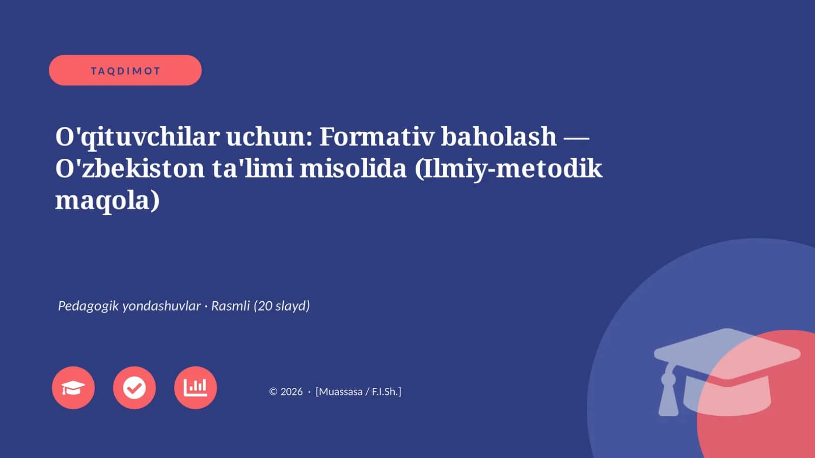 Formativ baholash — O'zbekiston ta'limi misolida (Ilmiy-metodik maqola)