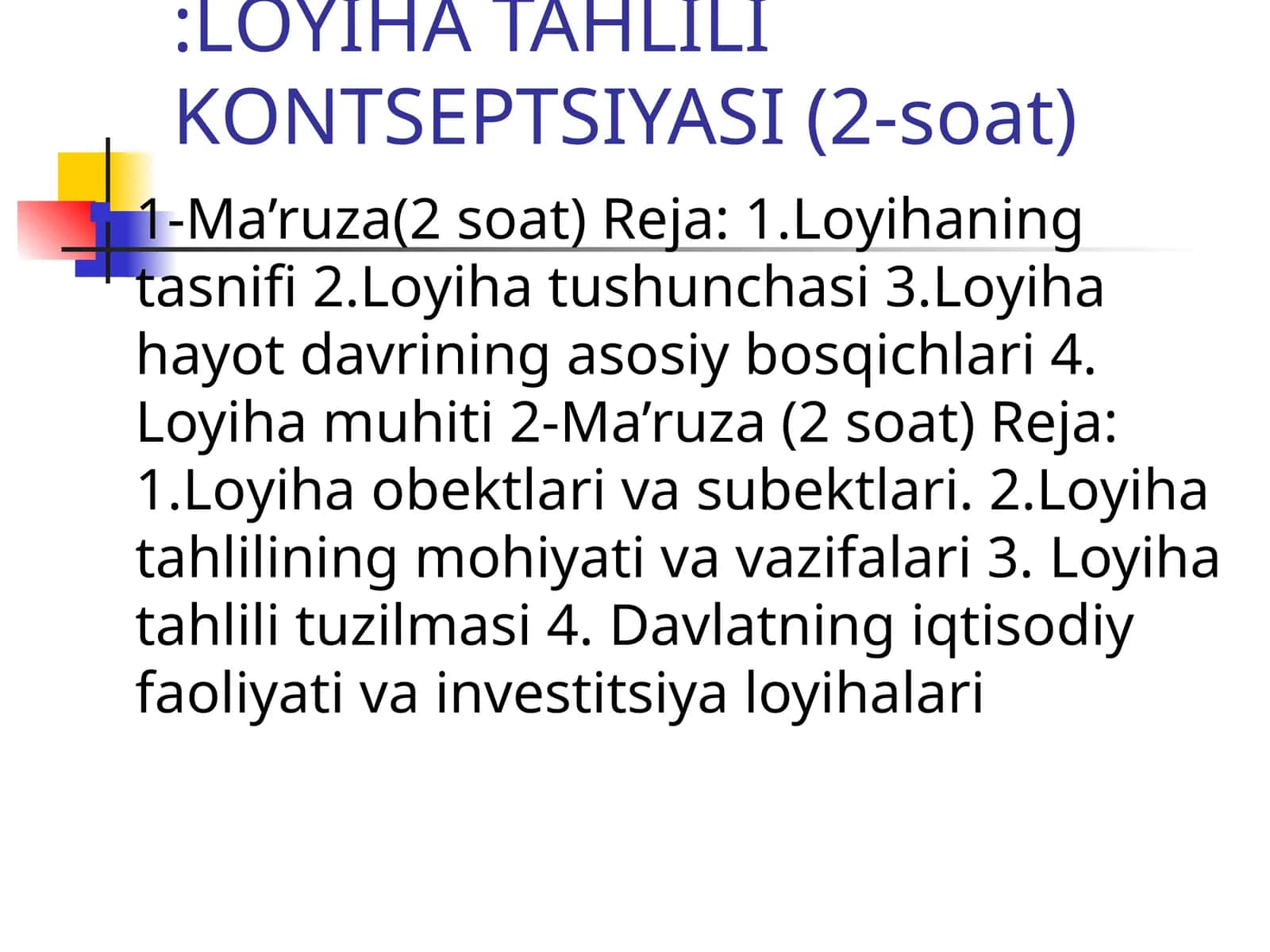 LОYIHA TAHLILI KОNTSЕPTSIYASI (2-soat)