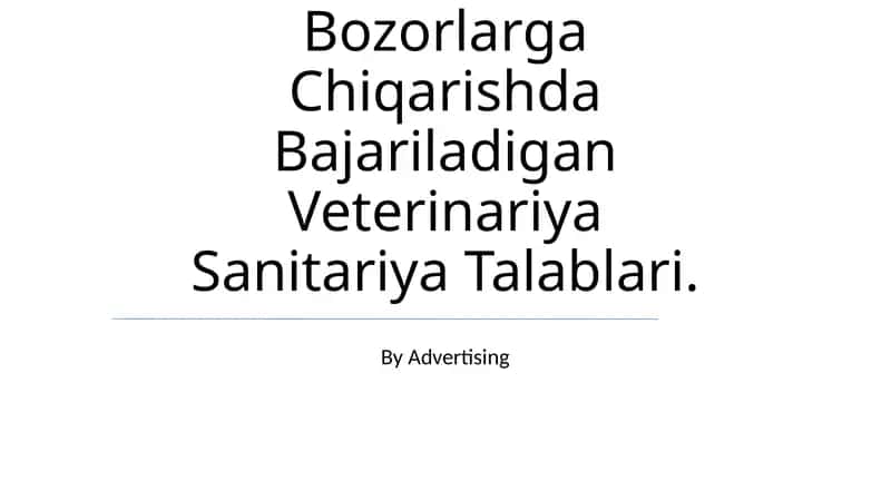 Baliq Va Baliq Mahsulotlarini Bozorlarga Chiqarishda Bajariladigan Veterinariya Sanitariya Talablari