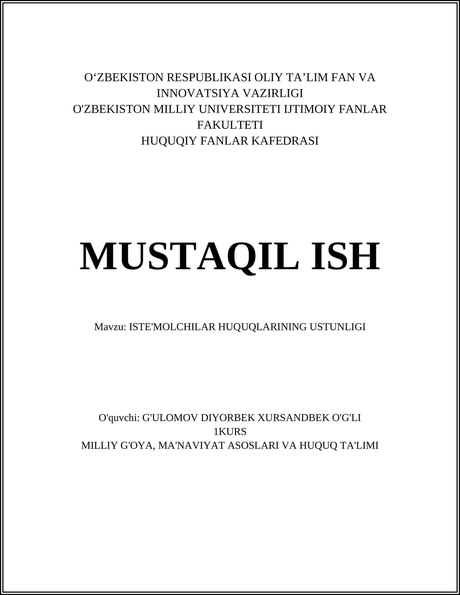 MUSTAQIL ISH Mavzu: ISTE'MOLCHILAR HUQUQLARINING USTUNLIGI