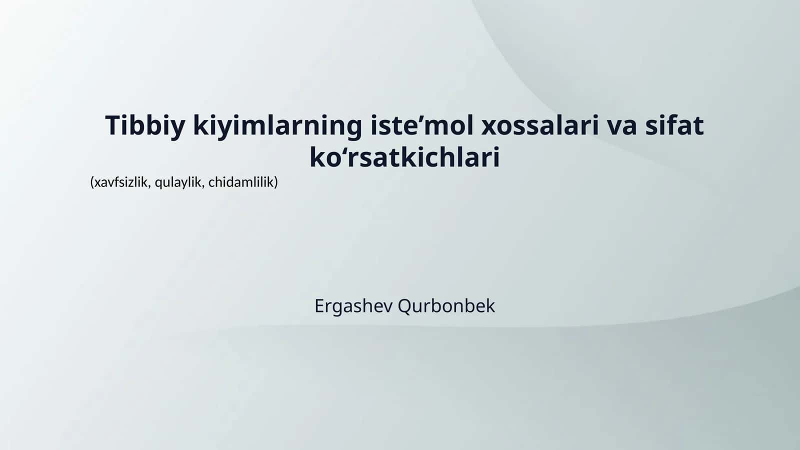 Tibbiy kiyimlarning iste’mol xossalari va sifat ko‘rsatkichlari