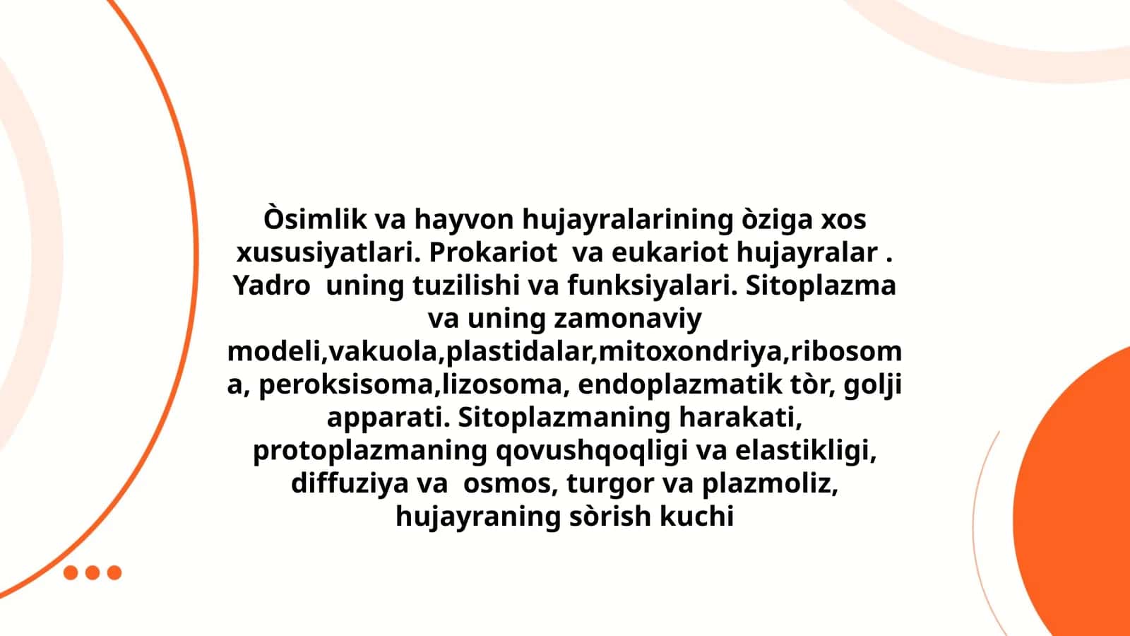 Òsimlik va hayvon hujayralarining òziga xos xususiyatlari