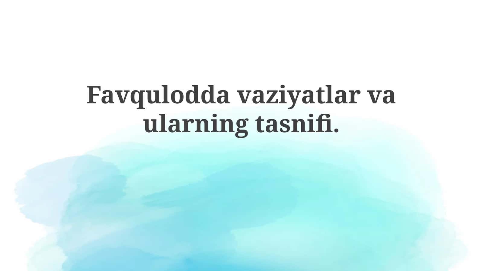 Favquloddavaziyatlarvaularningtasnifi