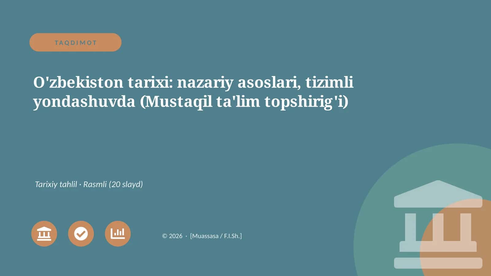 O'zbekiston tarixi: nazariy asoslari, tizimli yondashuvda (Mustaqil ta'lim topshirig'i)