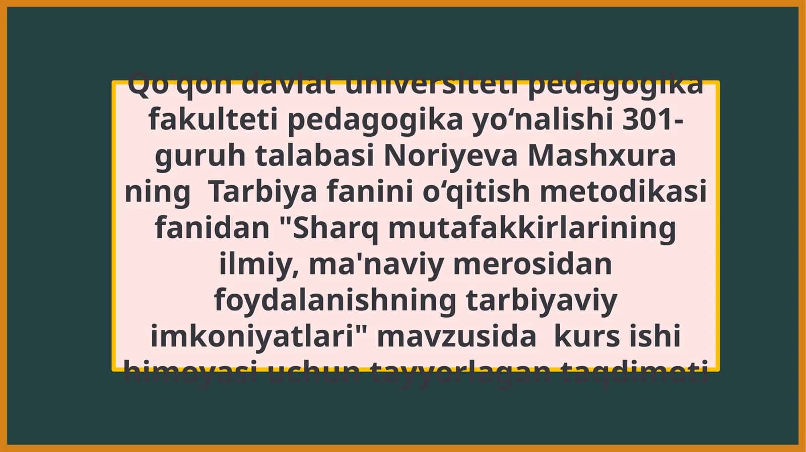Sharq mutafakkirlarining ilmiy, ma'naviy merosidan foydalanishning tarbiyaviy imkoniyatlari