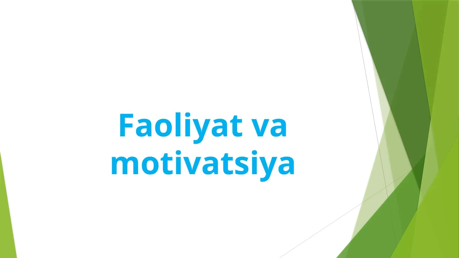 Faoliyat va motivatsiya