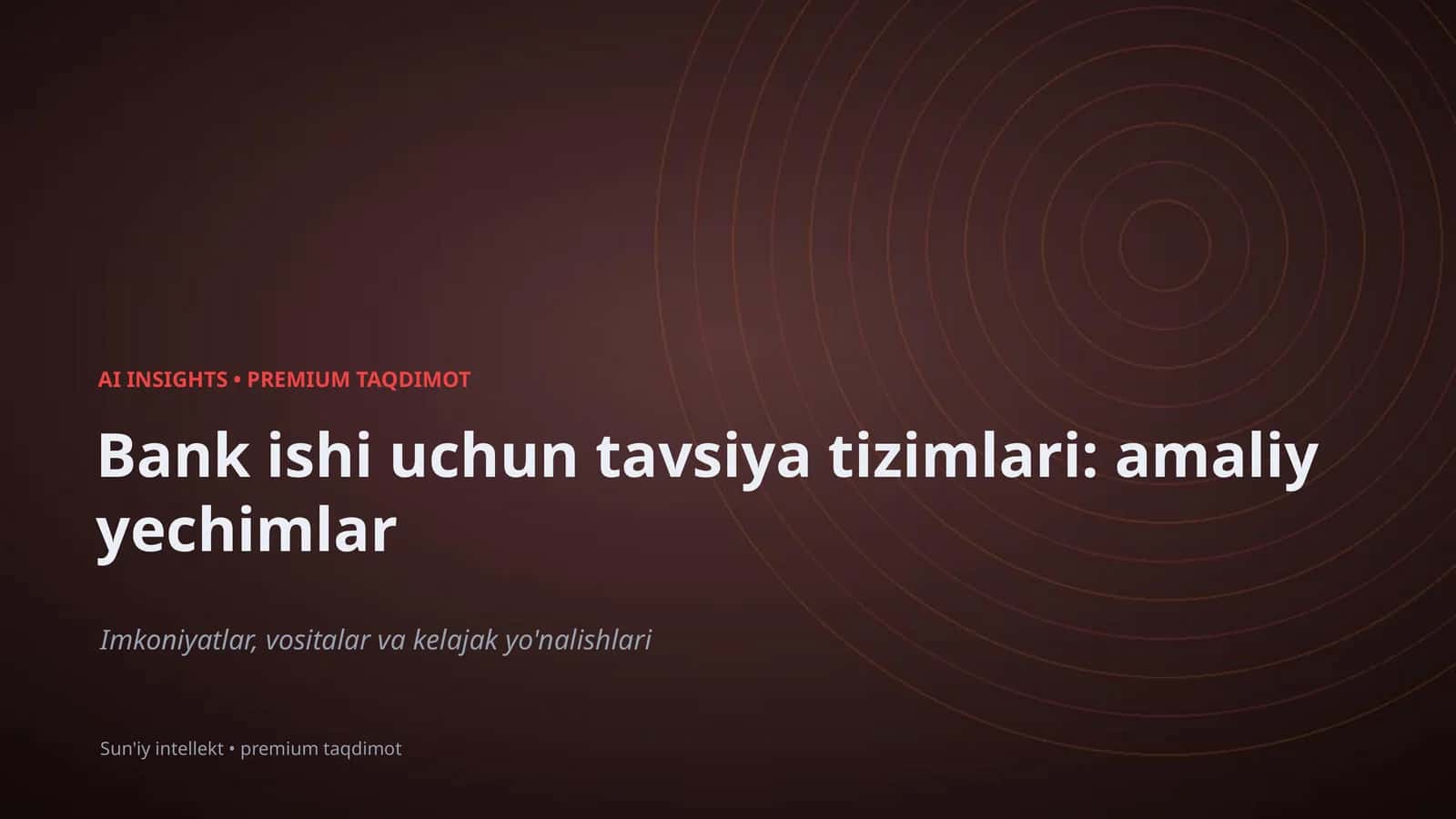 AI INSIGHTS • PREMIUM TAQDIMOT