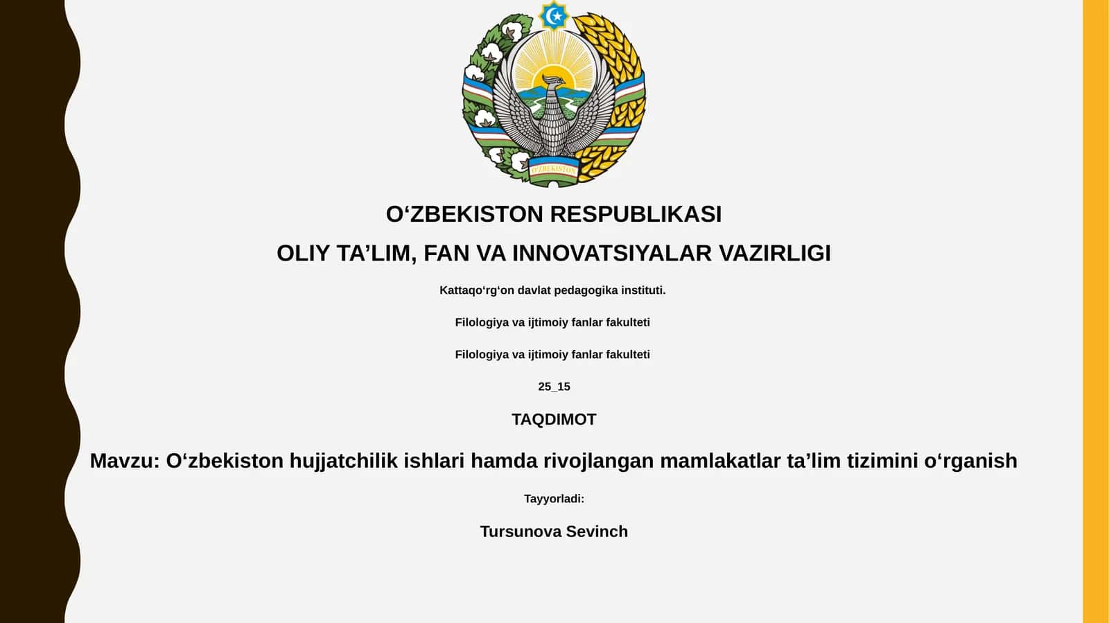 Oʻzbekiston hujjatchilik ishlari hamda rivojlangan mamlakatlar taʼlim tizimini oʻrganish