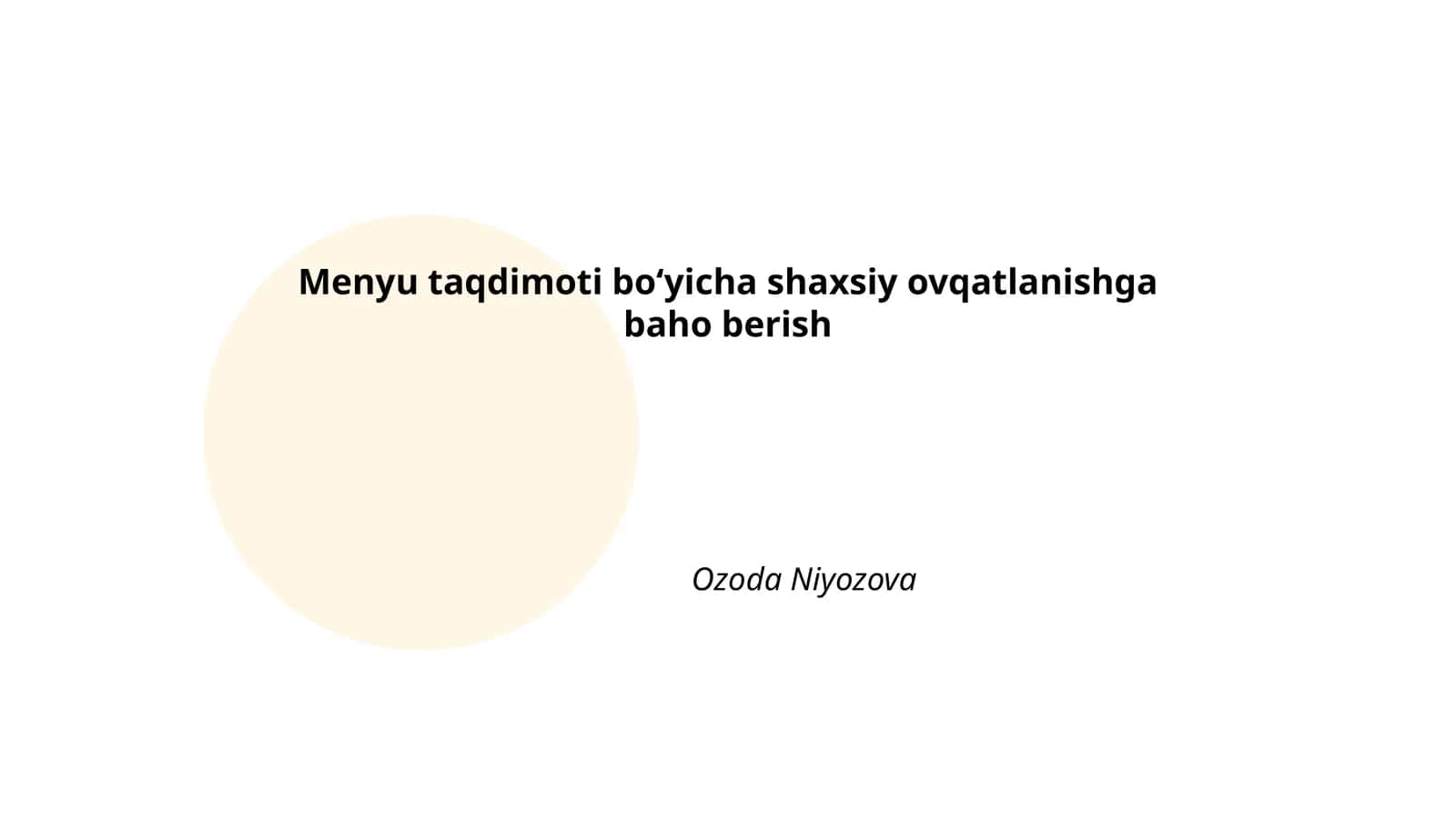 Menyu taqdimoti bo‘yicha shaxsiy ovqatlanishga baho berish
