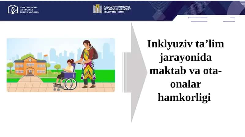 Inklyuziv ta’limda ota-onalar bilan ishlash