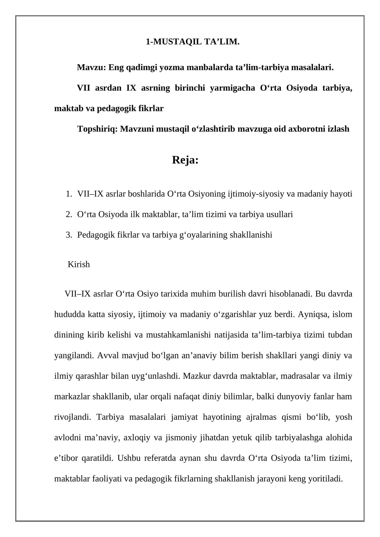 Eng qadimgi yozma manbalarda ta’lim-tarbiya masalalari.  VII asrdan IX asrning birinchi yarmigacha O‘rta Osiyoda tarbiya, maktab va pedagogik fikrlar