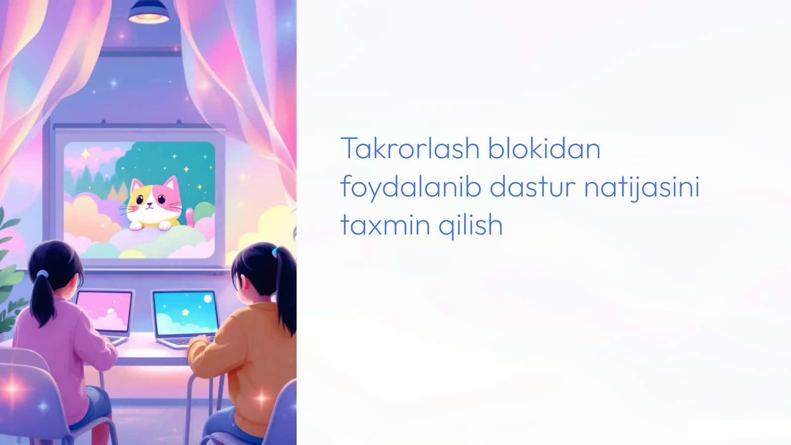 Takrorlash blokidan foydalanib dastur natijasini taxmin qilish