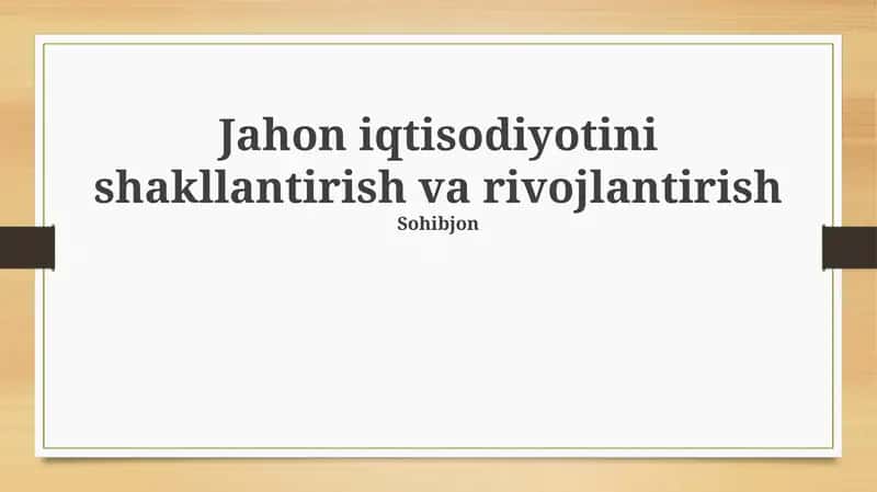 Global iqtisodiyotni shakllantirish