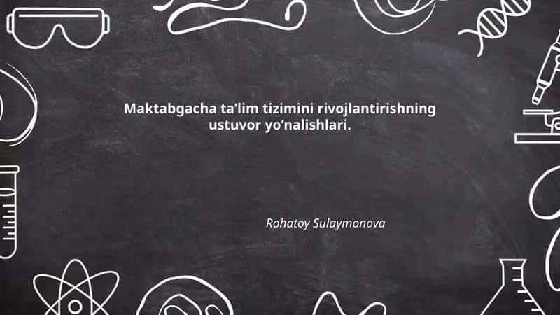 Maktabgacha ta'lim tizimini rivojlantirishning ustuvor yo‘nalishlari