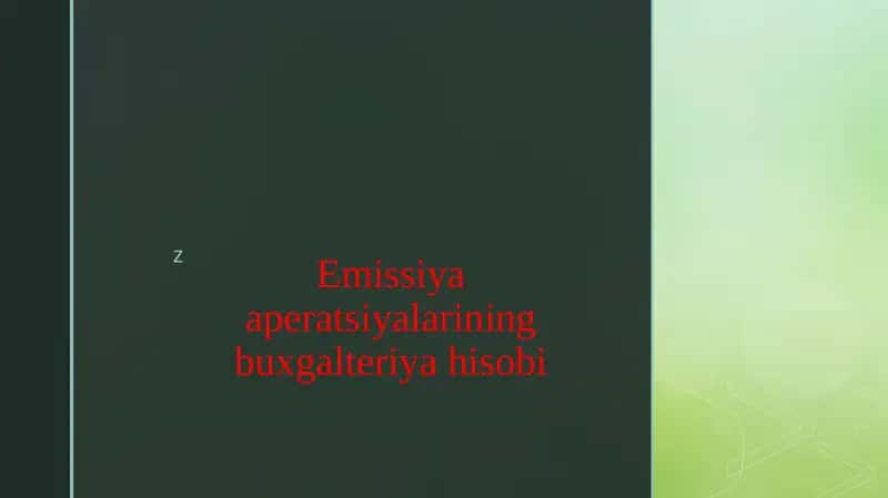 Emissiya aperatsiyalarining buxgalteriya hisobi