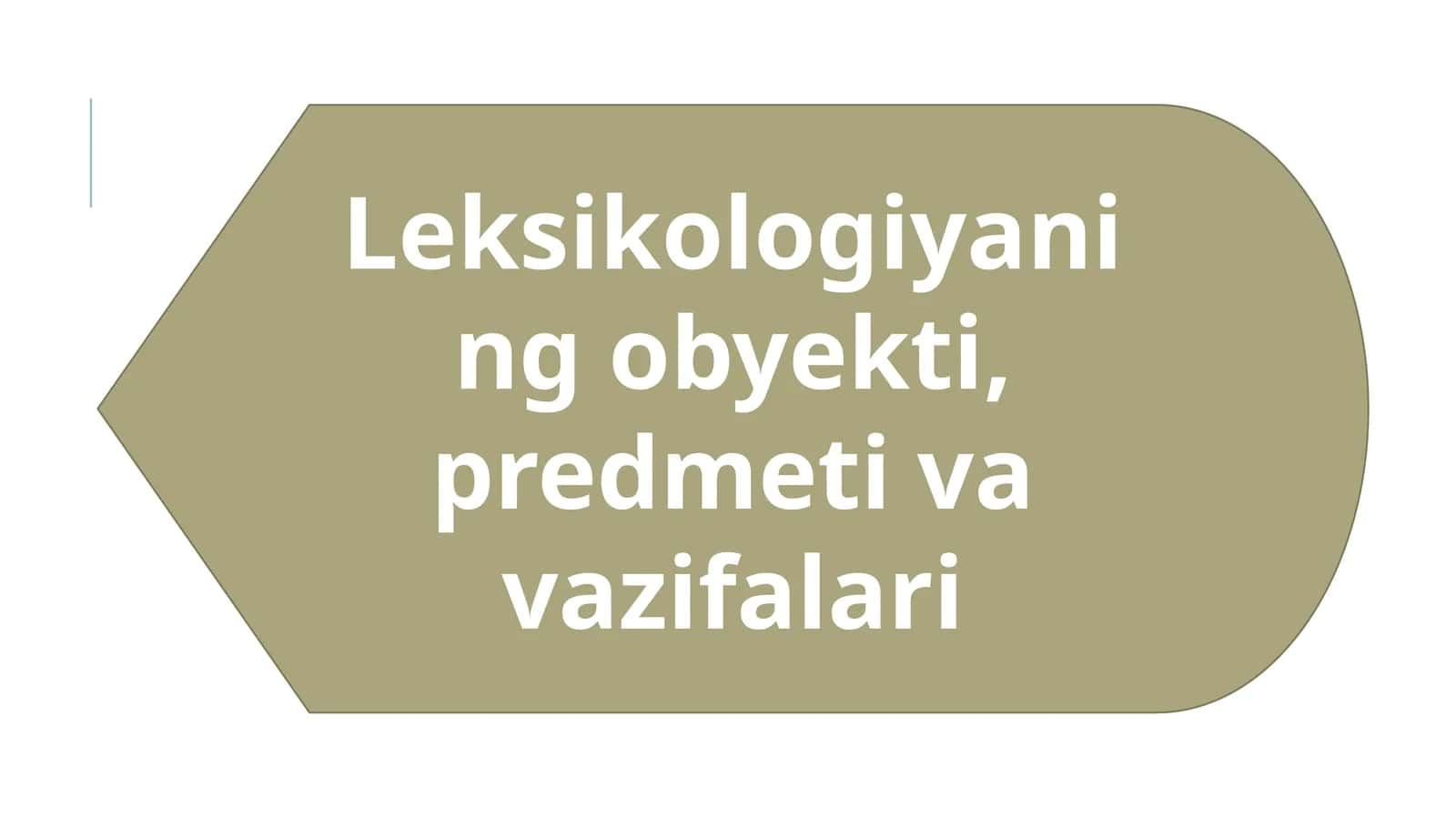 Leksikologiyaning obyekti, predmeti va vazifalari
