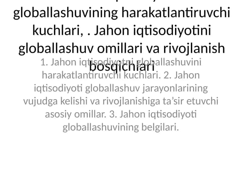 Jahon iqtisodiyotni globallashuvini harakatlantiruvchi kuchlari