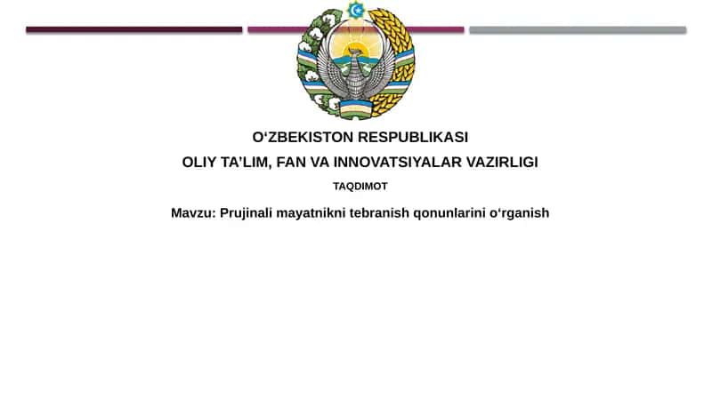 Pruja-nimayatnik tebranish qonunlarini o'rganish