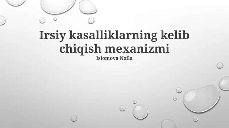 Irsiy kasalliklarning kelib chiqish mexanizmi