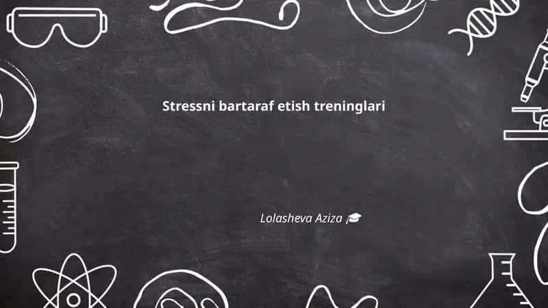 Stressni bartaraf etish treninglari