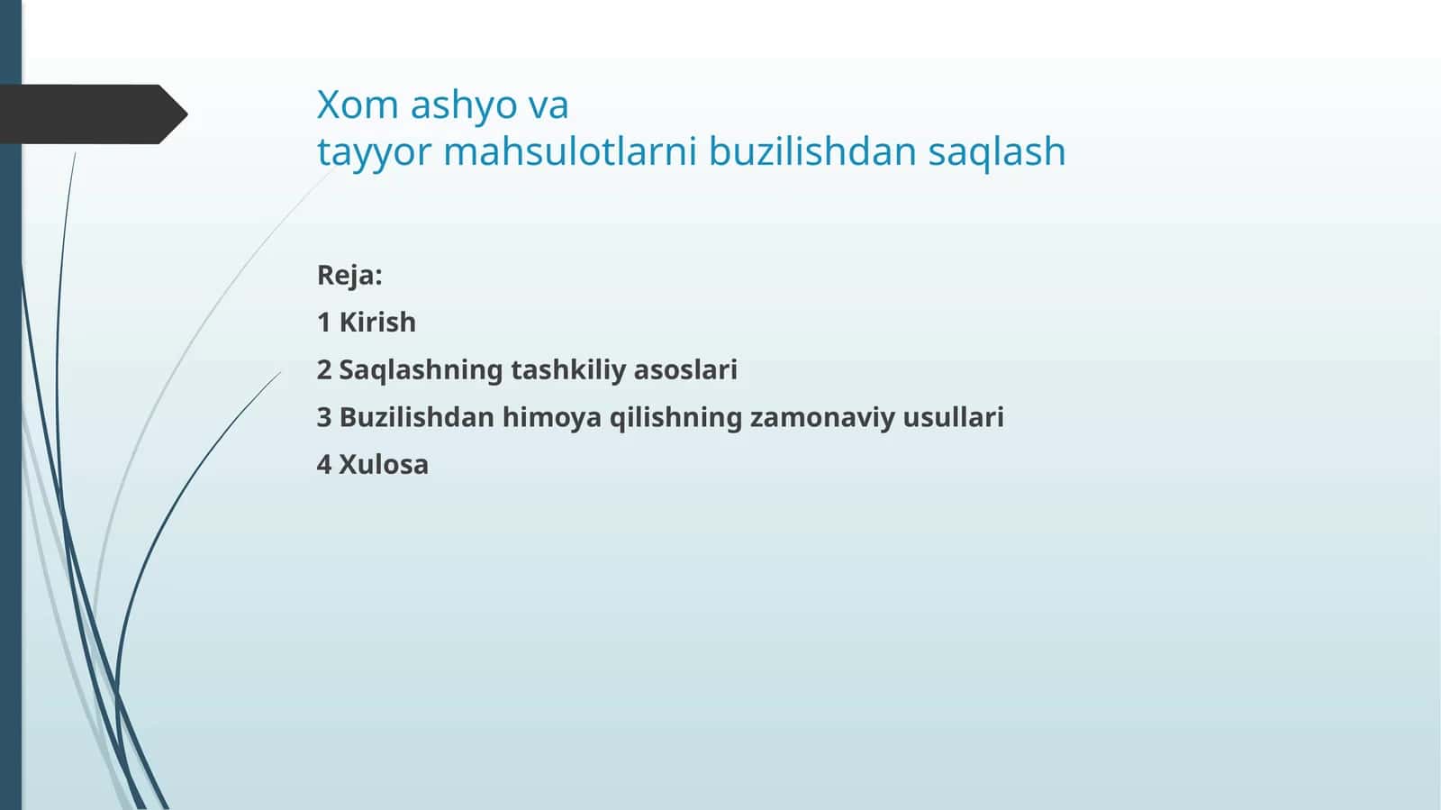 Xomashyoviy va tayyor mahsulotlarni buzilishdan saqlash