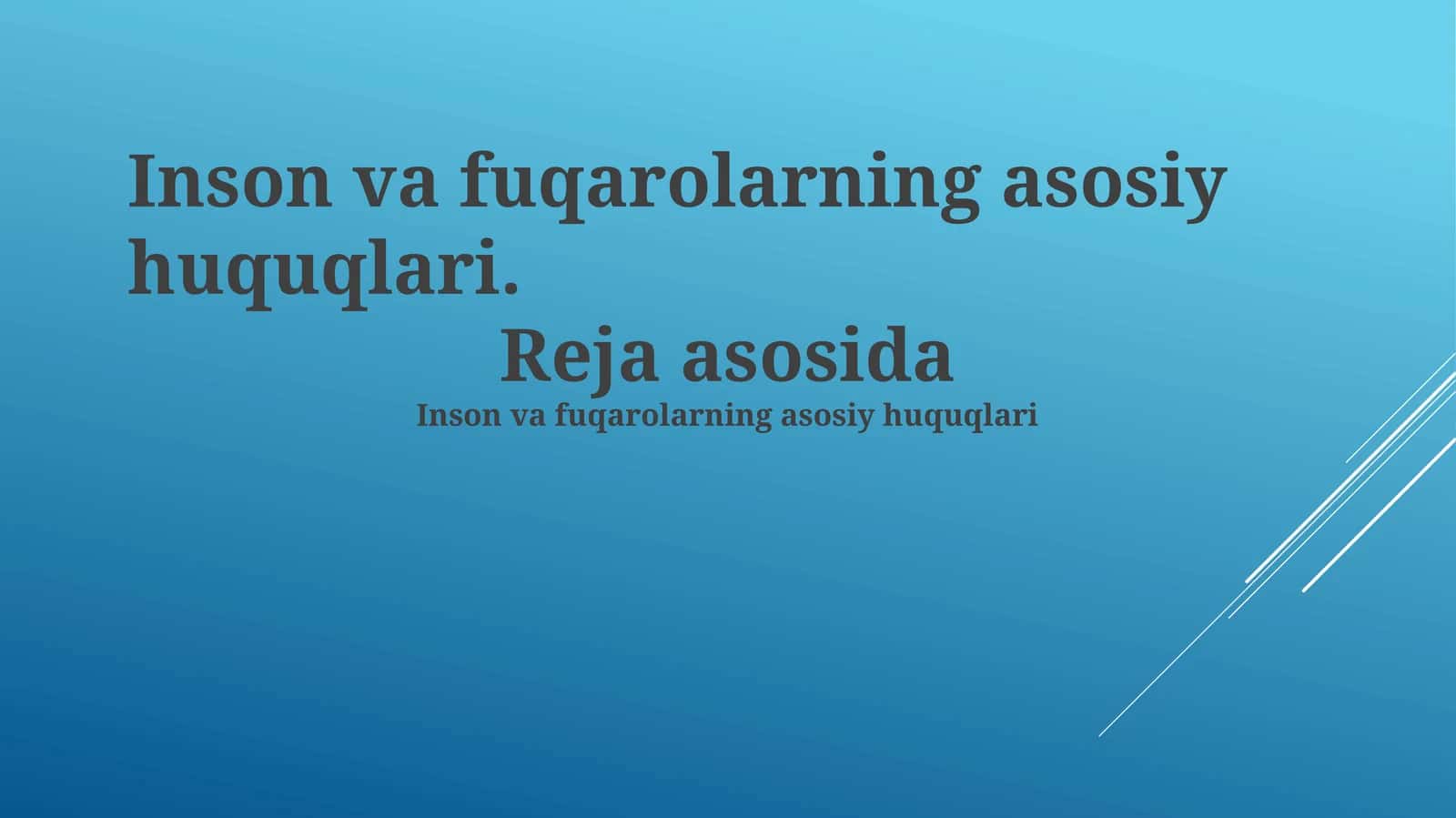 Inson va fuqarolarning asosiy huquqlari