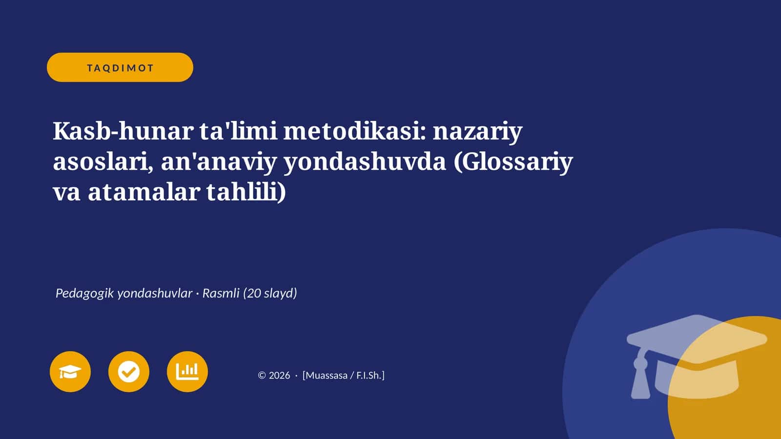 Kasb-hunar ta'limi metodikasi: nazariy asoslari, an'anaviy yondashuvda (Glossariy va atamalar tahlili)