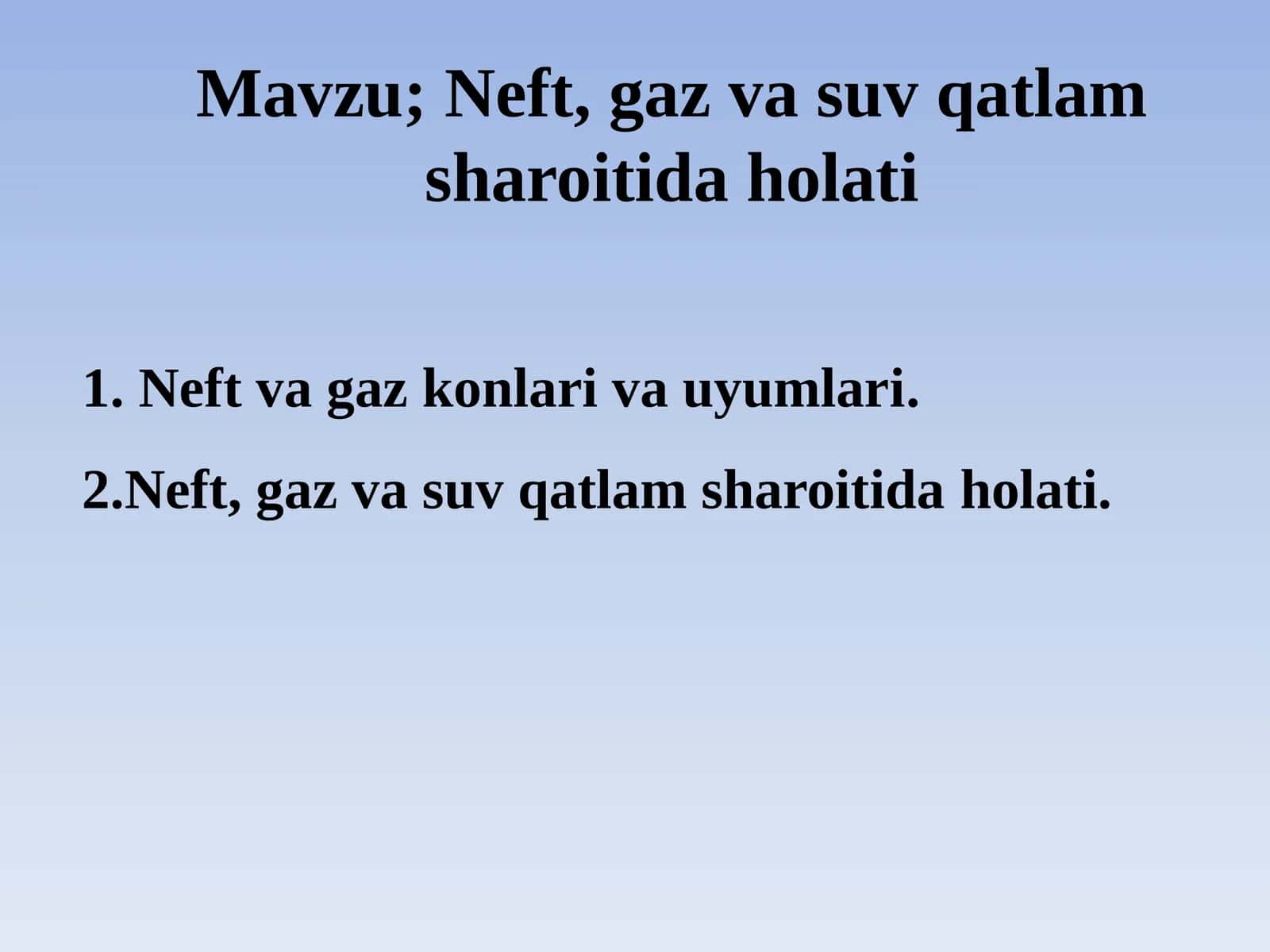 Neft, gaz va suv qatlam sharoitidaholati