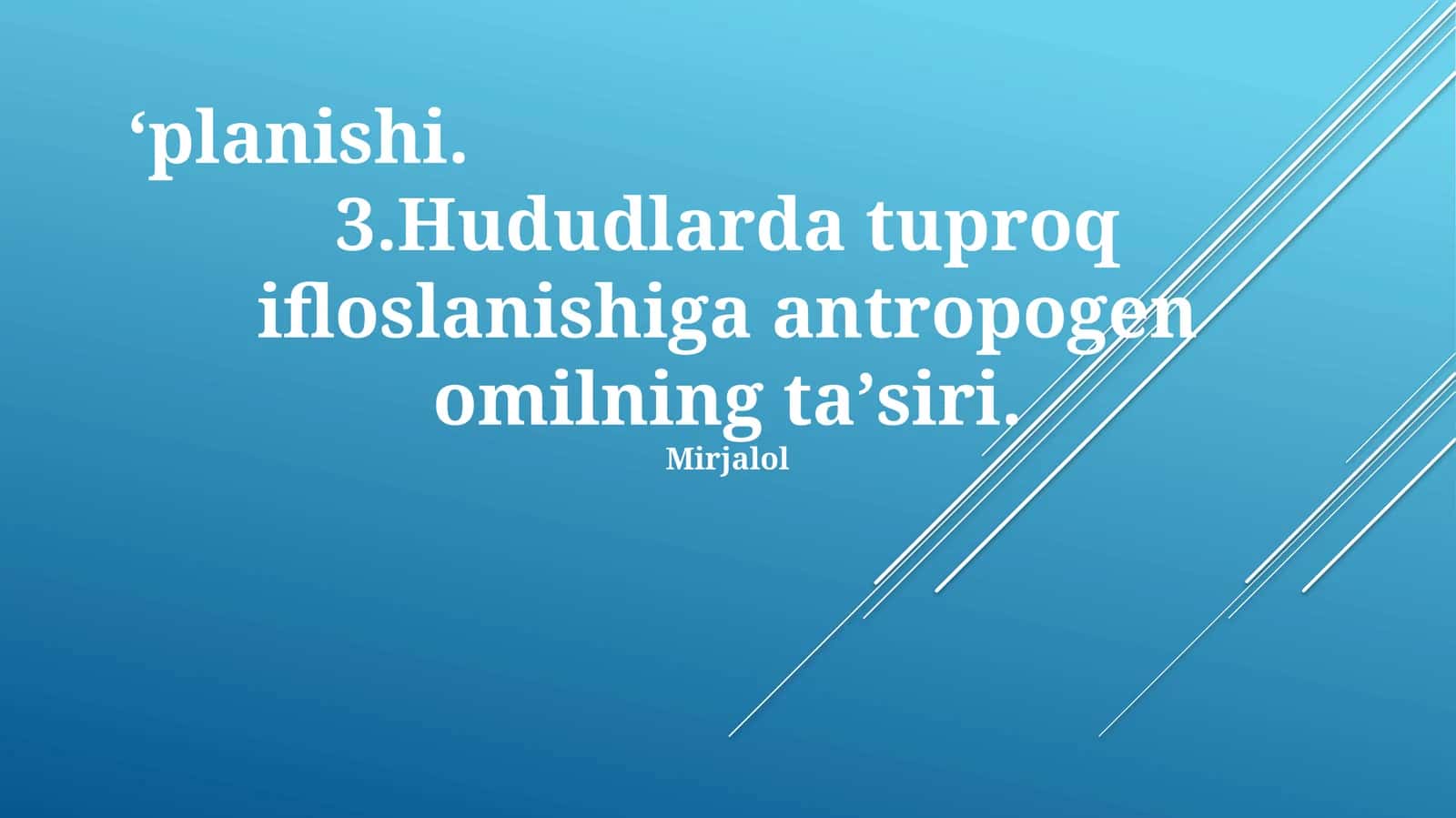 Antropogen omillarning tuproq ifloslanishiga ta'siri