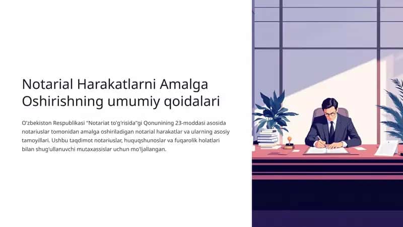 Notarial Harakatlarni AmalgaOshirishning umumiy qoidalari