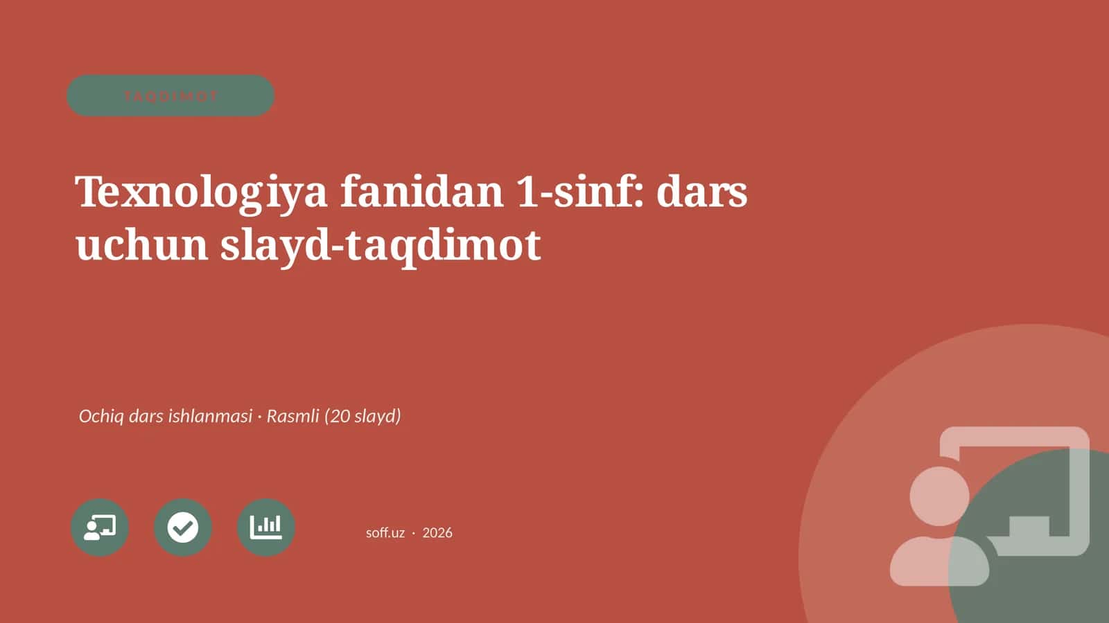 Texnologiya fanidan 1-sinf: dars uchun slayd-taqdimot