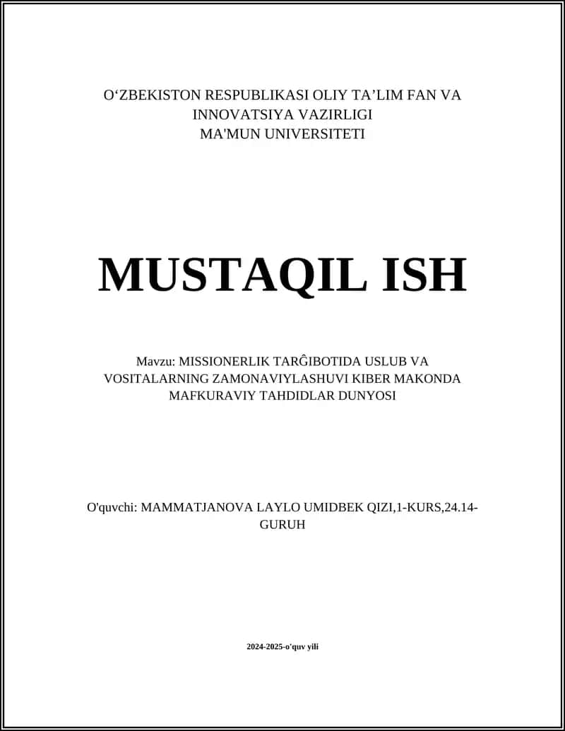 MISSIONERLIK TARĜIBOTIDA USLUB VA VOSITALARNING ZAMONAVIYLASHUVI KIBER MAKONDA MAFKURAVIY TAHDIDLAR DUNYOSI